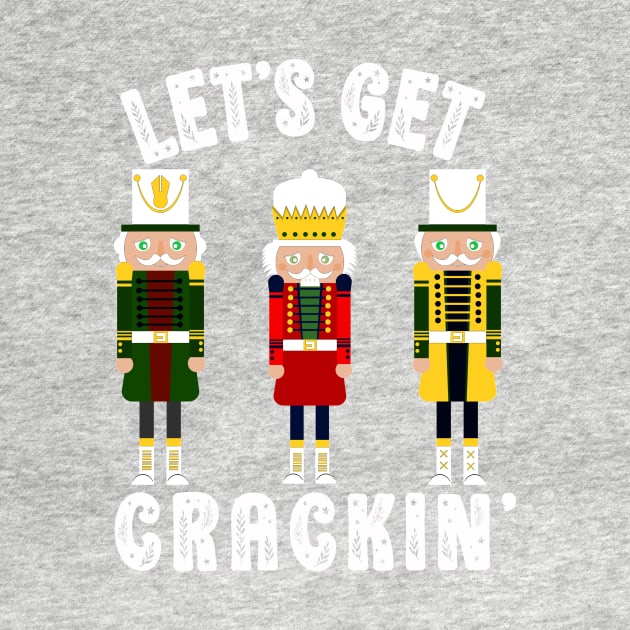 Funny Christmas Nutcracker Let's Get Crackin' Retro Christmas by SilverLake